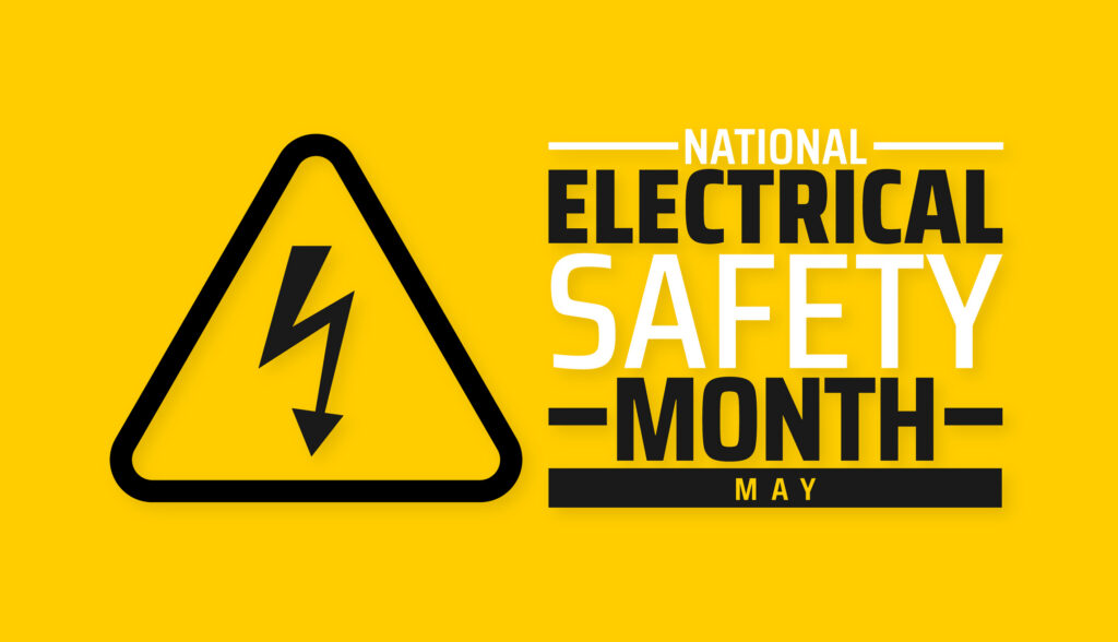 A sign stating May is National Electric Safety Month.