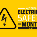 A sign stating May is National Electric Safety Month.